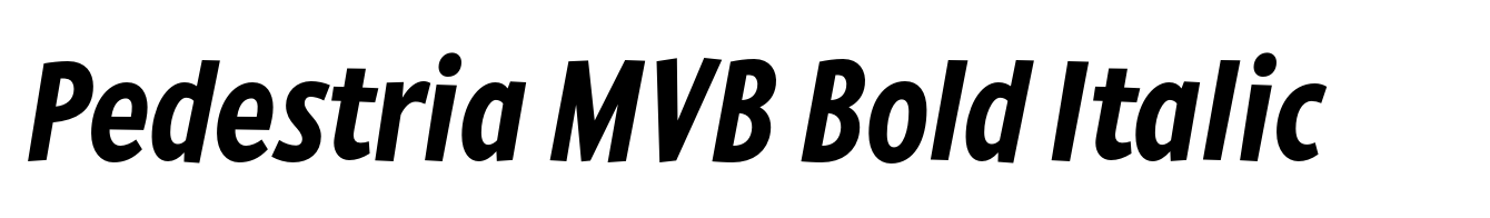 Pedestria MVB Bold Italic